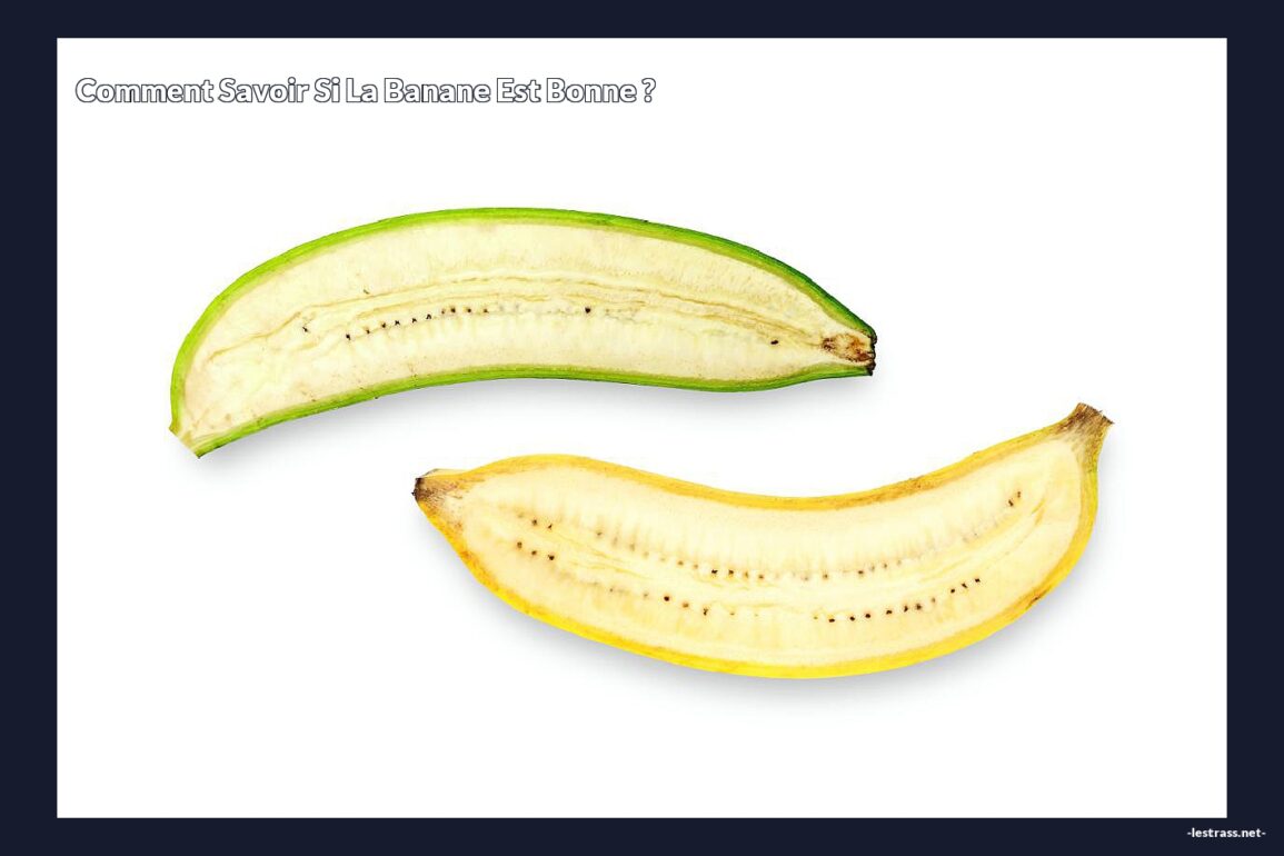 Comment savoir si la banane est bonne ?