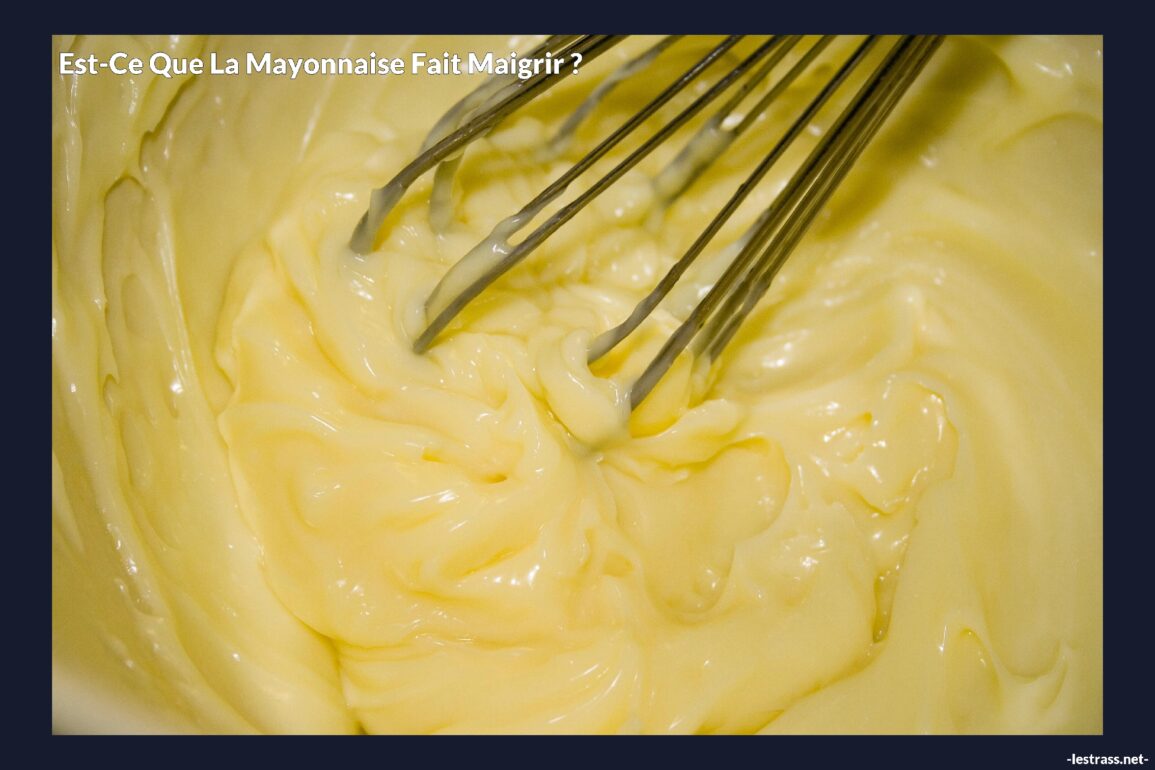 Est-ce que la mayonnaise fait maigrir ?