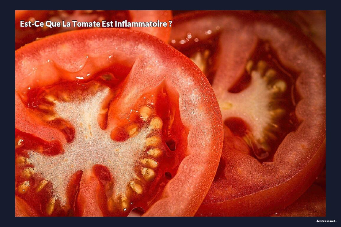 Est-ce que la tomate est inflammatoire ?