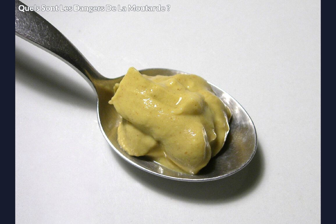 Quels sont les dangers de la moutarde ?