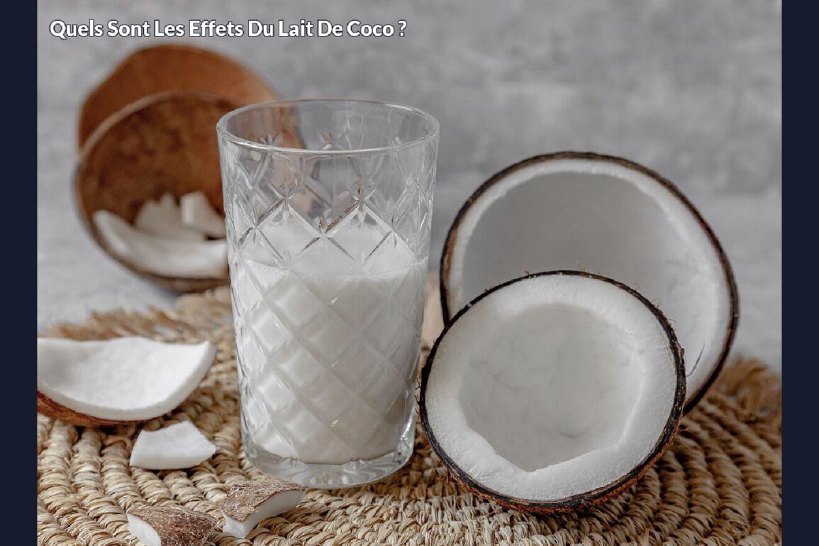 Quels sont les effets du lait de coco ?