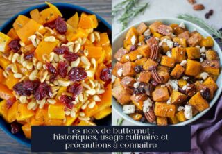 Les noix de butternut : historiques, usage culinaire et précautions à connaître