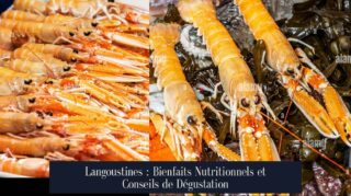 Langoustines : Bienfaits Nutritionnels et Conseils de Dégustation