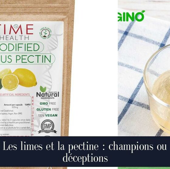 Les limes et la pectine : champions ou déceptions