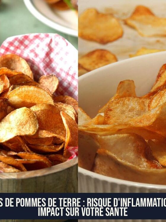 Chips de Pommes de Terre : Risque d'Inflammation et Impact sur Votre Santé