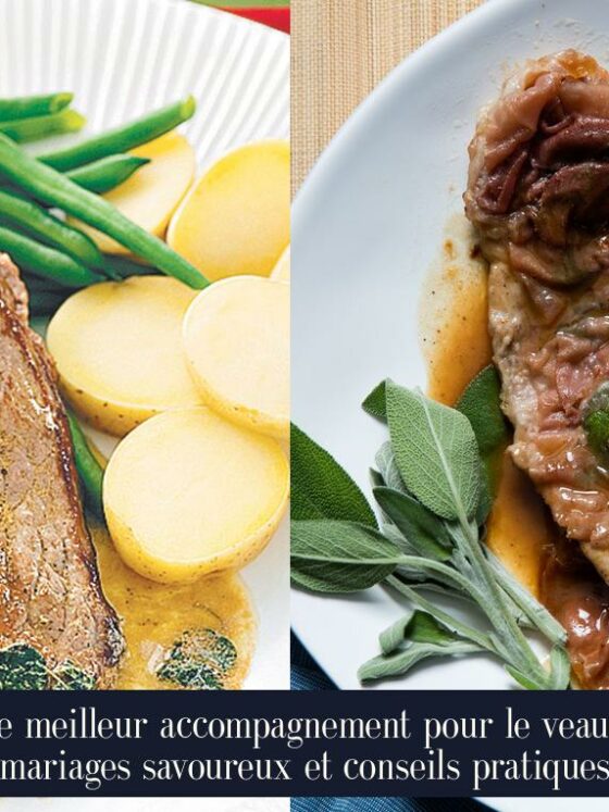Le meilleur accompagnement pour le veau : mariages savoureux et conseils pratiques