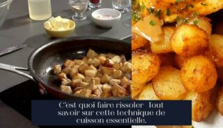 C'est quoi faire rissoler Tout savoir sur cette technique de cuisson essentielle.