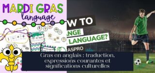 Gras en anglais : traduction, expressions courantes et significations culturelles