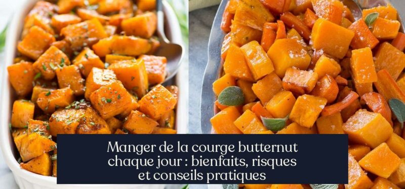 Manger de la courge butternut chaque jour : bienfaits, risques et conseils pratiques