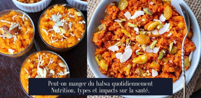 Peut-on manger du halwa quotidiennement Nutrition, types et impacts sur la santé.