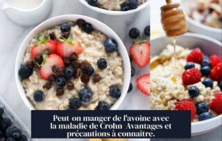 Peut-on manger de l'avoine avec la maladie de Crohn Avantages et précautions à connaître.
