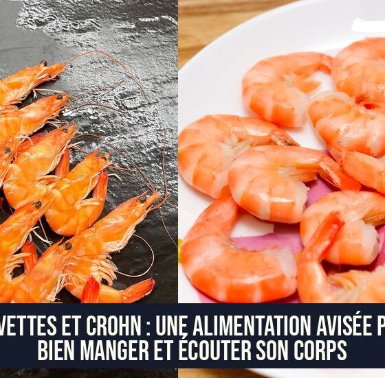 Crevettes et Crohn : Une Alimentation Avisée pour Bien Manger et Écouter Son Corps