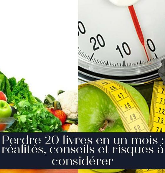 Perdre 20 livres en un mois : réalités, conseils et risques à considérer