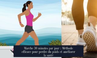 Marche 30 minutes par jour : Méthode efficace pour perdre du poids et améliorer la santé