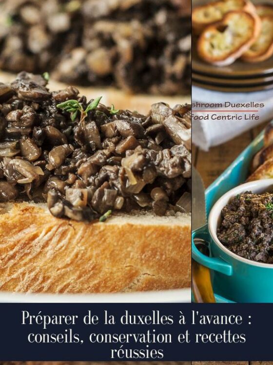 Préparer de la duxelles à l'avance : conseils, conservation et recettes réussies