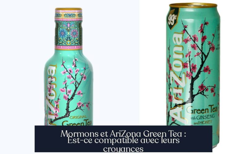 Mormons et AriZona Green Tea : Est-ce compatible avec leurs croyances