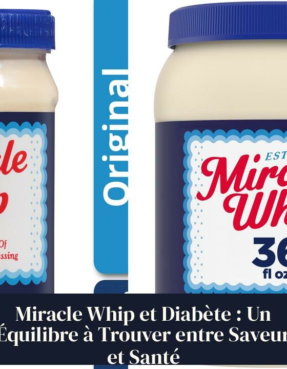 Miracle Whip et Diabète : Un Équilibre à Trouver entre Saveur et Santé