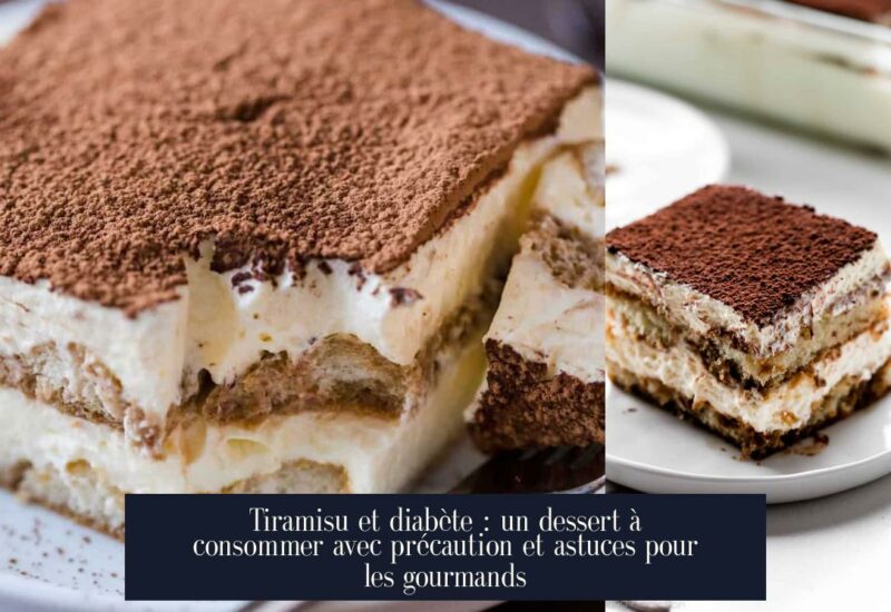 Tiramisu et diabète : un dessert à consommer avec précaution et astuces pour les gourmands