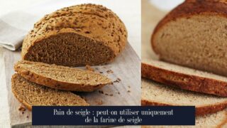 Pain de seigle : peut-on utiliser uniquement de la farine de seigle