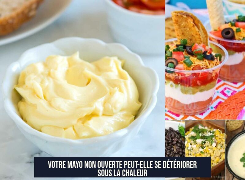 Votre mayo non ouverte peut-elle se détériorer sous la chaleur