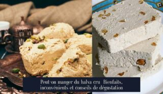 Peut-on manger du halva cru Bienfaits, inconvénients et conseils de dégustation