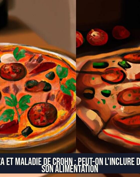 Pizza et Maladie de Crohn : Peut-on l'inclure dans son alimentation