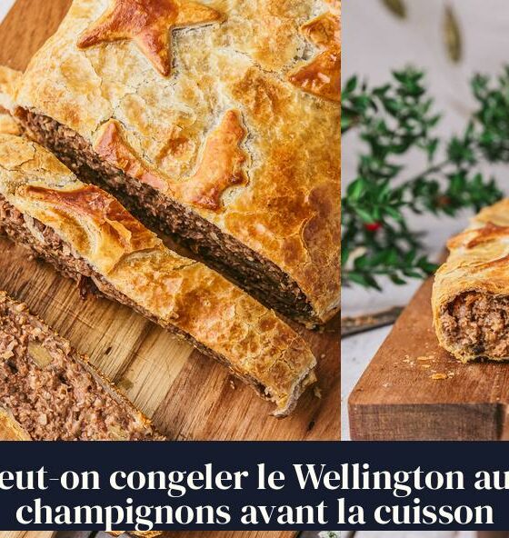 Peut-on congeler le Wellington aux champignons avant la cuisson