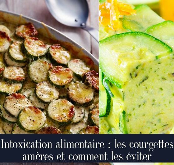 Intoxication alimentaire : les courgettes amères et comment les éviter