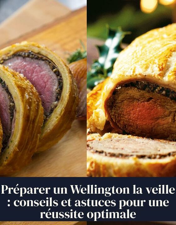 Préparer un Wellington la veille : conseils et astuces pour une réussite optimale