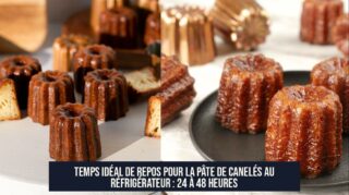Temps idéal de repos pour la pâte de canelés au réfrigérateur : 24 à 48 heures