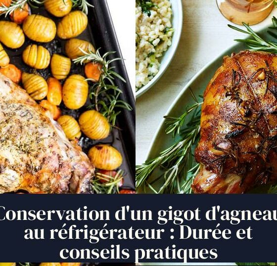 Conservation d'un gigot d'agneau au réfrigérateur : Durée et conseils pratiques