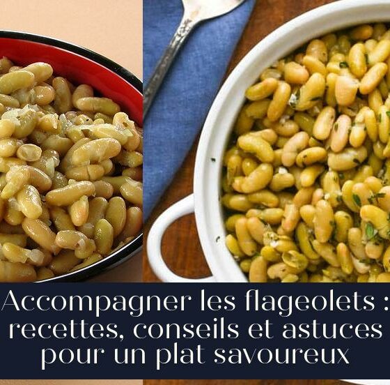Accompagner les flageolets : recettes, conseils et astuces pour un plat savoureux