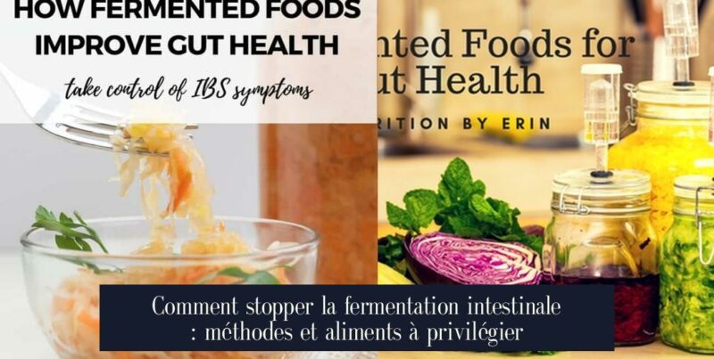 Comment stopper la fermentation intestinale : méthodes et aliments à privilégier