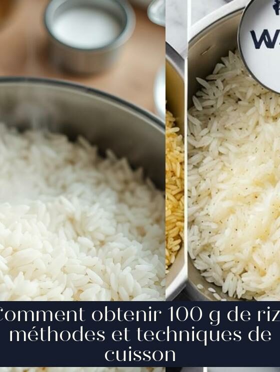 Comment obtenir 100 g de riz : méthodes et techniques de cuisson