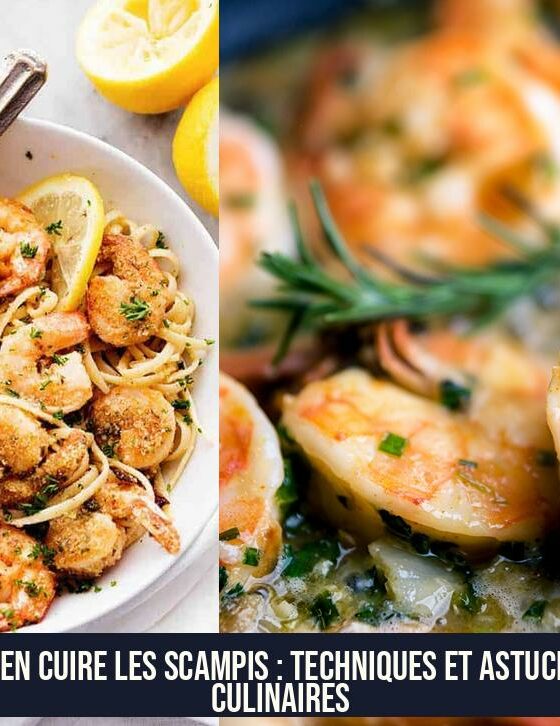 Bien cuire les scampis : techniques et astuces culinaires