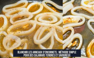 Blanchir les anneaux d'encornets : méthode simple pour des calamars tendres et savoureux