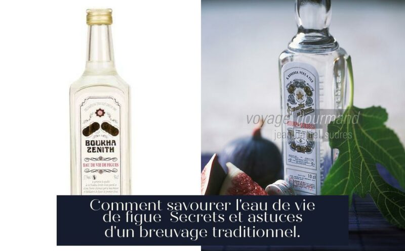 Comment savourer l'eau de vie de figue Secrets et astuces d'un breuvage traditionnel.
