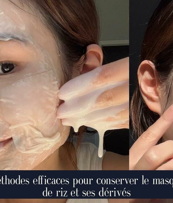 Méthodes efficaces pour conserver le masque de riz et ses dérivés
