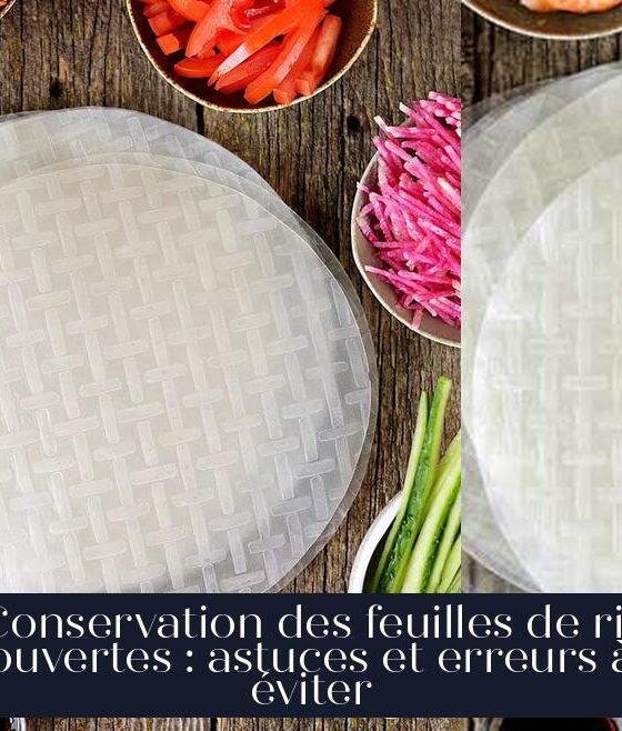 Conservation des feuilles de riz ouvertes : astuces et erreurs à éviter