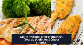 Guide pratique pour couper des filets de poulet en 3 étapes simples