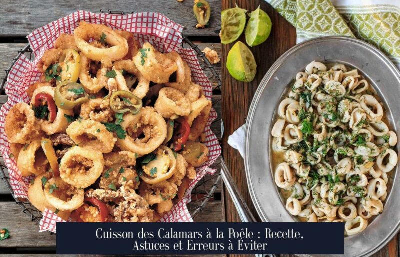 Cuisson des Calamars à la Poêle : Recette, Astuces et Erreurs à Éviter