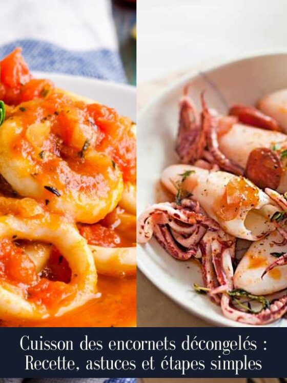 Cuisson des encornets décongelés : Recette, astuces et étapes simples