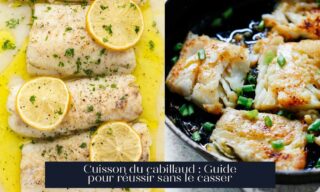 Cuisson du cabillaud : Guide pour réussir sans le casser