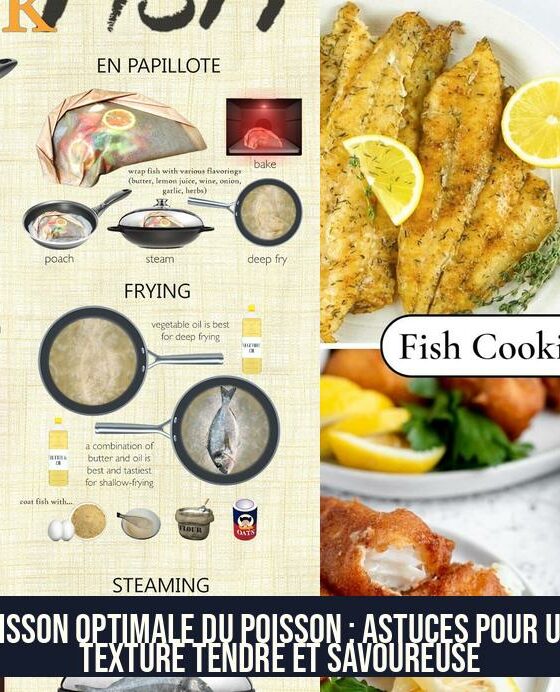 Cuisson optimale du poisson : astuces pour une texture tendre et savoureuse