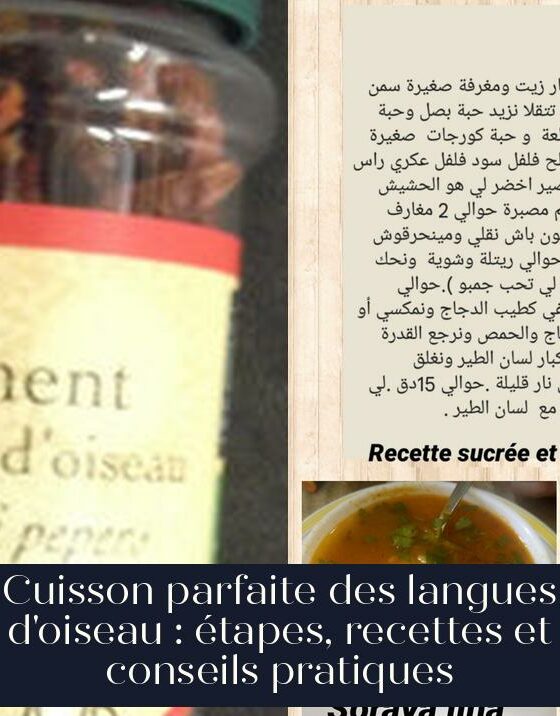 Cuisson parfaite des langues d'oiseau : étapes, recettes et conseils pratiques