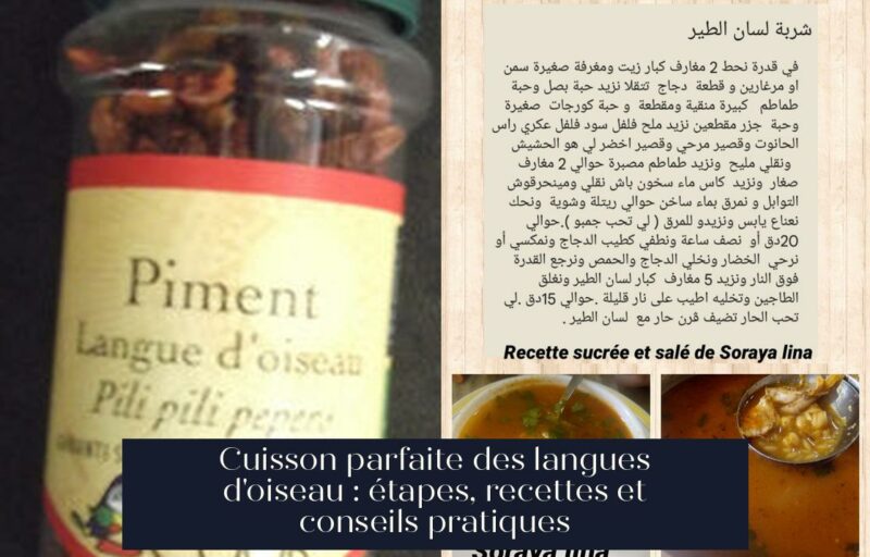 Cuisson parfaite des langues d'oiseau : étapes, recettes et conseils pratiques