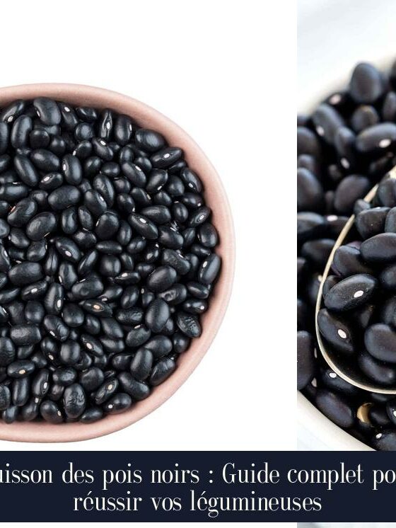 Cuisson des pois noirs : Guide complet pour réussir vos légumineuses