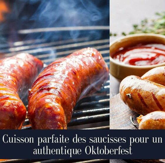 Cuisson parfaite des saucisses pour un authentique Oktoberfest