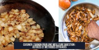 Cuisiner l'oignon pour une meilleure digestion : astuces et méthodes efficaces