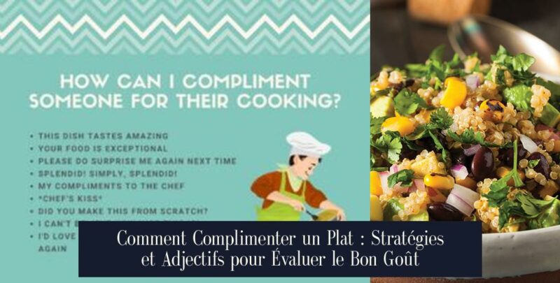 Comment Complimenter un Plat : Stratégies et Adjectifs pour Évaluer le Bon Goût